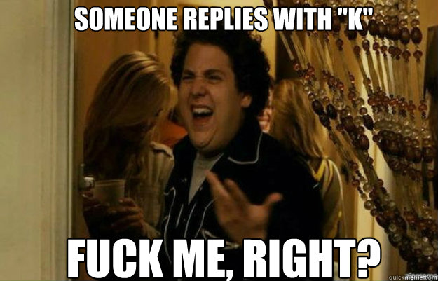 someone replies with 