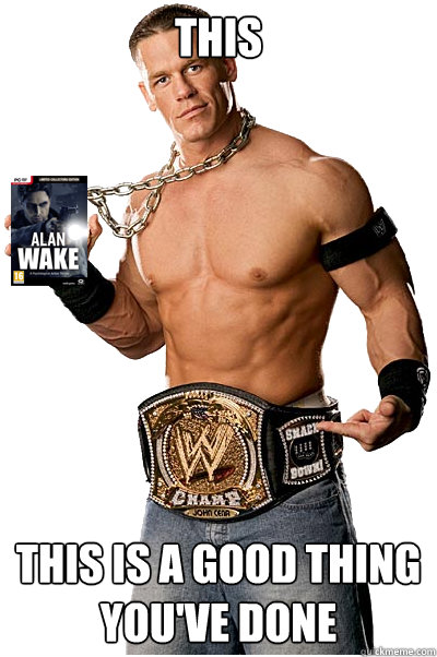 This this is a good thing you've done  Jonathan Cena Buys Alan Wake