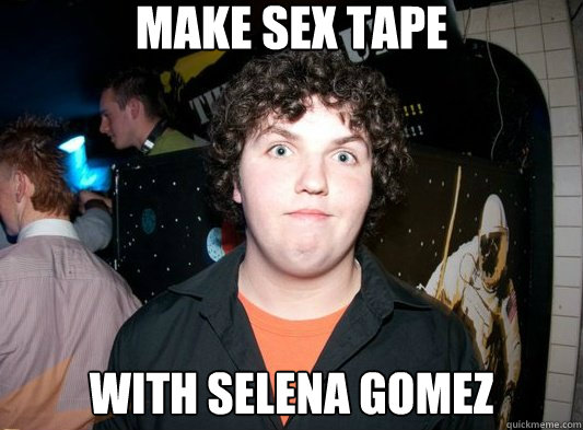 Make sex tape With Selena Gomez - Make sex tape With Selena Gomez  Memel Moran