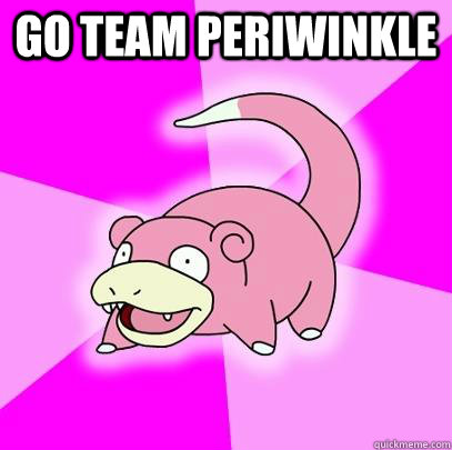 Go team periwinkle   Slowpoke