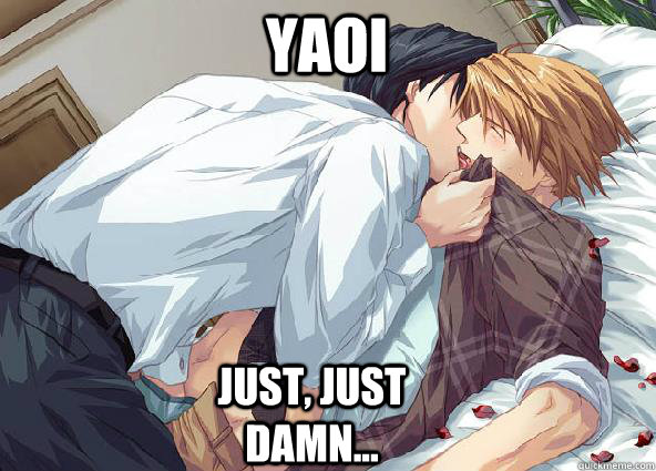 Yaoi Just, just damn...  Yaoi