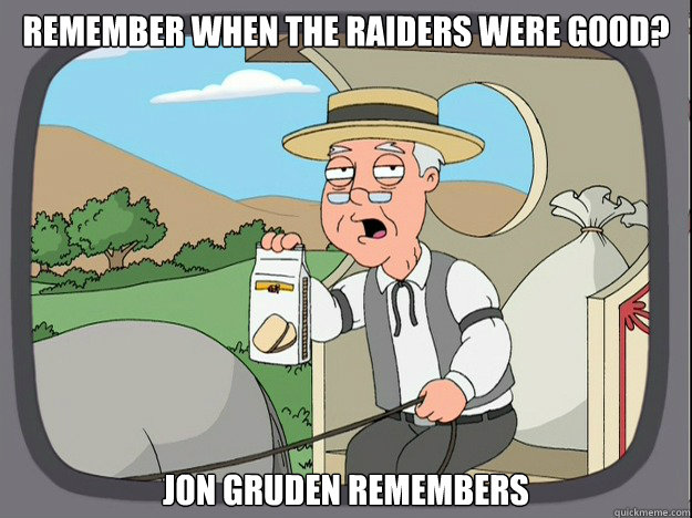 remember when the raiders were good? jon gruden remembers  Pepridge Farm