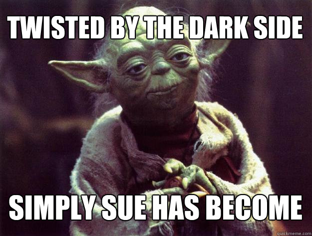 TWISTED BY THE DARK SIDE SIMPLY SUE HAS BECOME  