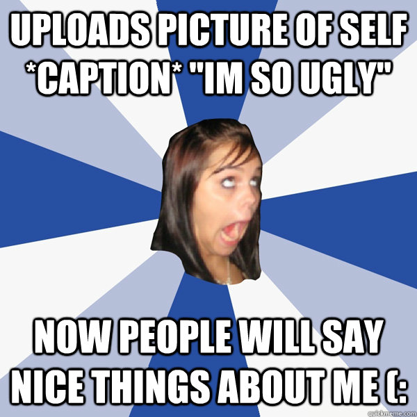 uploads picture of self  *CAPTION* 