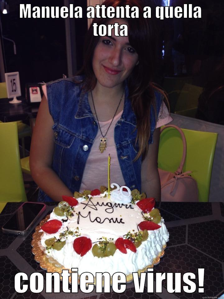 MANUELA ATTENTA A QUELLA TORTA CONTIENE VIRUS! Success Kid