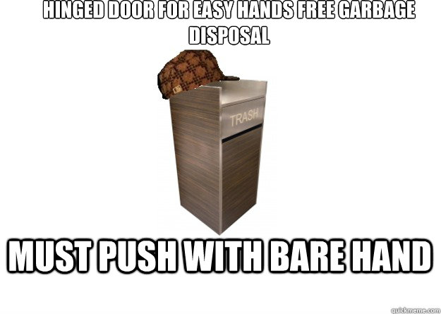hinged door for easy hands free garbage disposal must push with bare hand - hinged door for easy hands free garbage disposal must push with bare hand  Scumbag Garbage Can