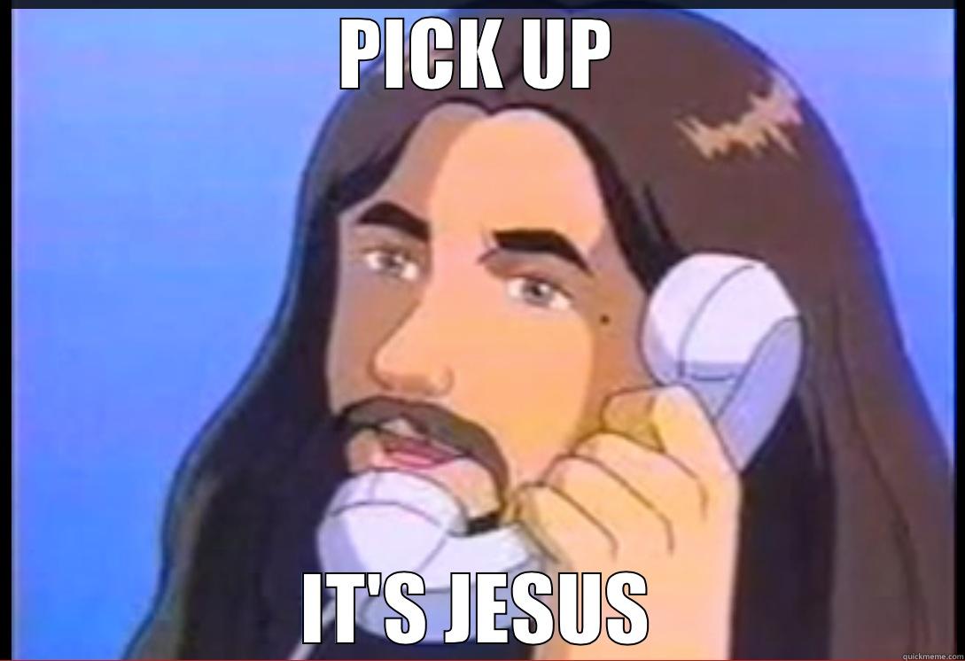 PICK UP IT'S JESUS Misc