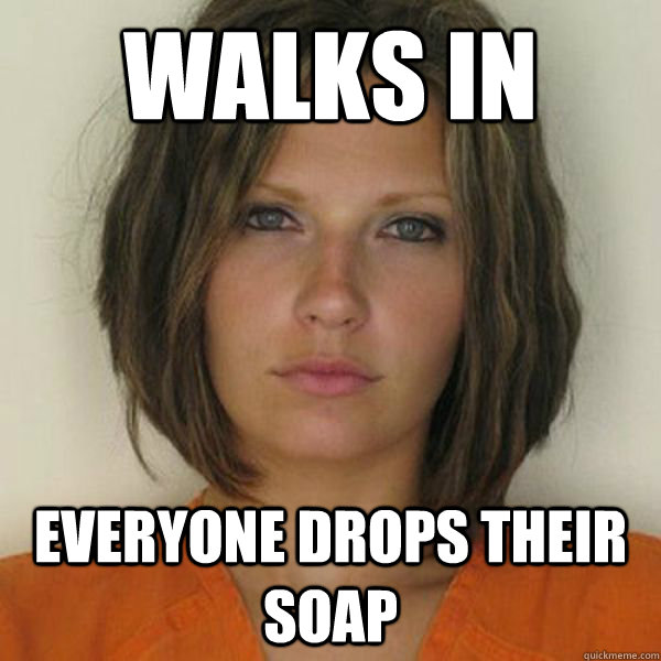 Walks in everyone drops their soap  Attractive Convict