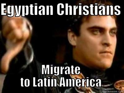 EGYPTIAN CHRISTIANS  MIGRATE TO LATIN AMERICA Downvoting Roman