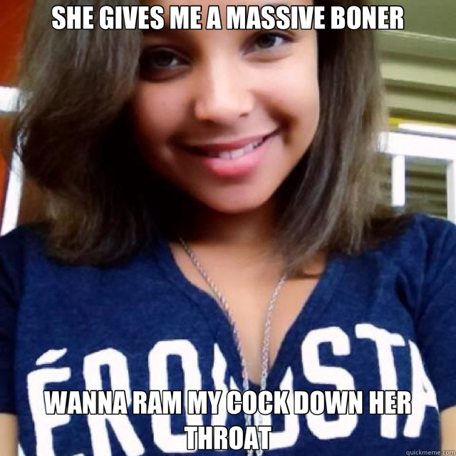 SHE GIVES ME A MASSIVE BONER WANNA RAM MY COCK DOWN HER THROAT  