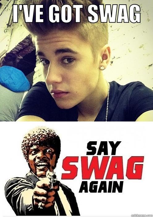    I'VE GOT SWAG     Misc