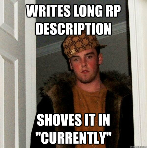 writes long RP description shoves it in 