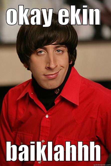 OKAY EKIN BAIKLAHHH Pickup Line Scientist