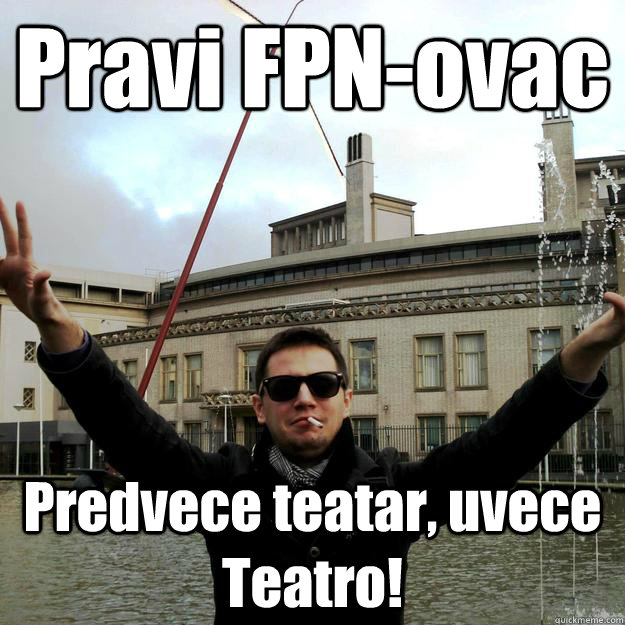 Pravi FPN-ovac Predvece teatar, uvece Teatro!  