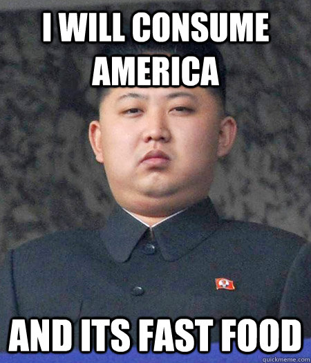 i will consume america and its fast food  Chubby Kim