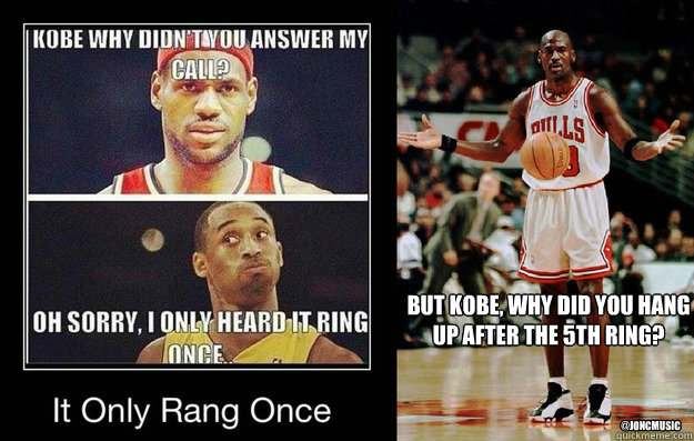 But Kobe, why did you hang 
up after the 5th ring? @Joncmusic - But Kobe, why did you hang 
up after the 5th ring? @Joncmusic  mj kobe and lebron rings