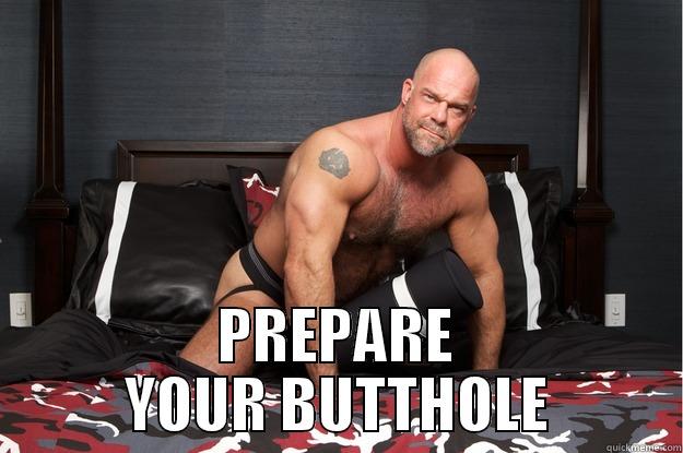  PREPARE YOUR BUTTHOLE Gorilla Man