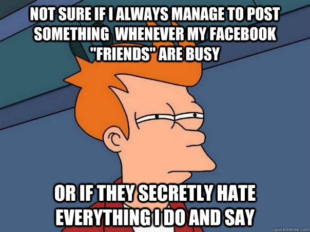 Not sure if I always manage to post something  whenever my facebook 