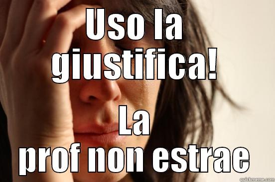  LA PROF NON ESTRAE First World Problems