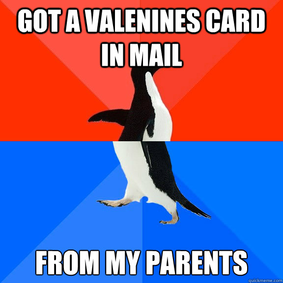 Got a valenines card in mail from my parents  Socially Awesome Awkward Penguin