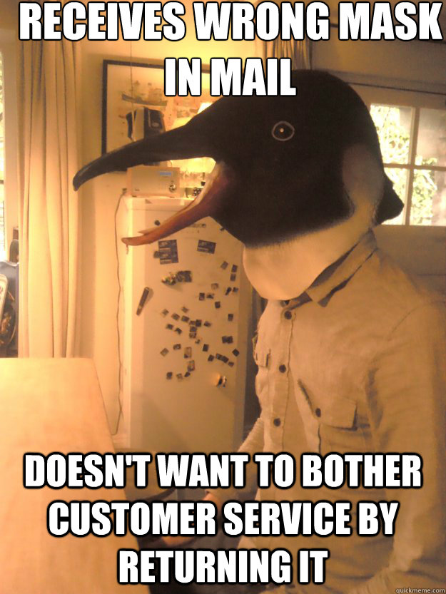 Receives wrong mask in mail Doesn't want to bother customer service by returning it  