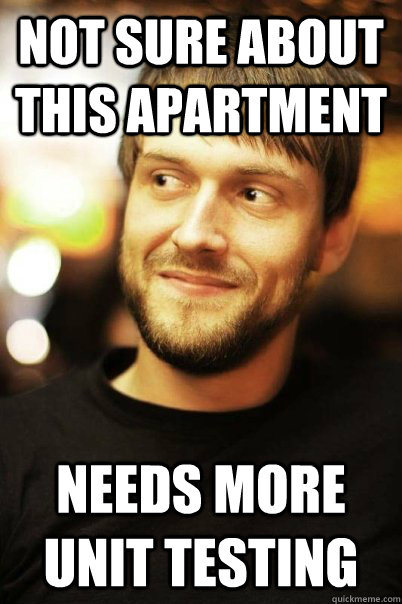 Not sure about this apartment Needs more unit testing - Not sure about this apartment Needs more unit testing  Hobo Steve