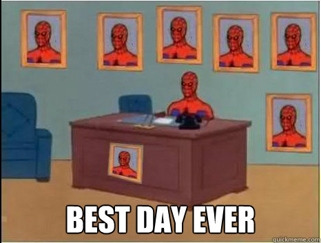 best day ever  desk spiderman