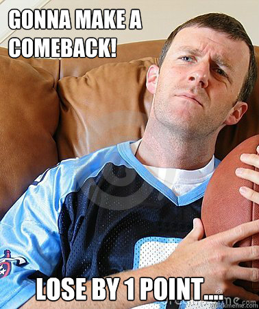 Gonna make a comeback! Lose by 1 point....  Fantasy Football Guy