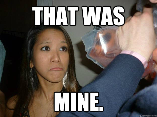 That was mine. - That was mine.  Misc