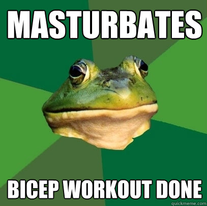Masturbates Bicep workout done  Foul Bachelor Frog