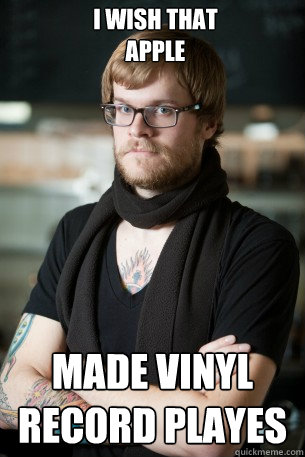 I Wish that 
apple MADE VINYL Record playes  Hipster Barista