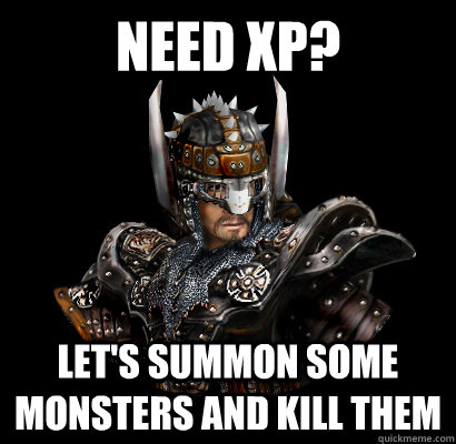Need xp? Let's summon some monsters and kill them  Gothic - game
