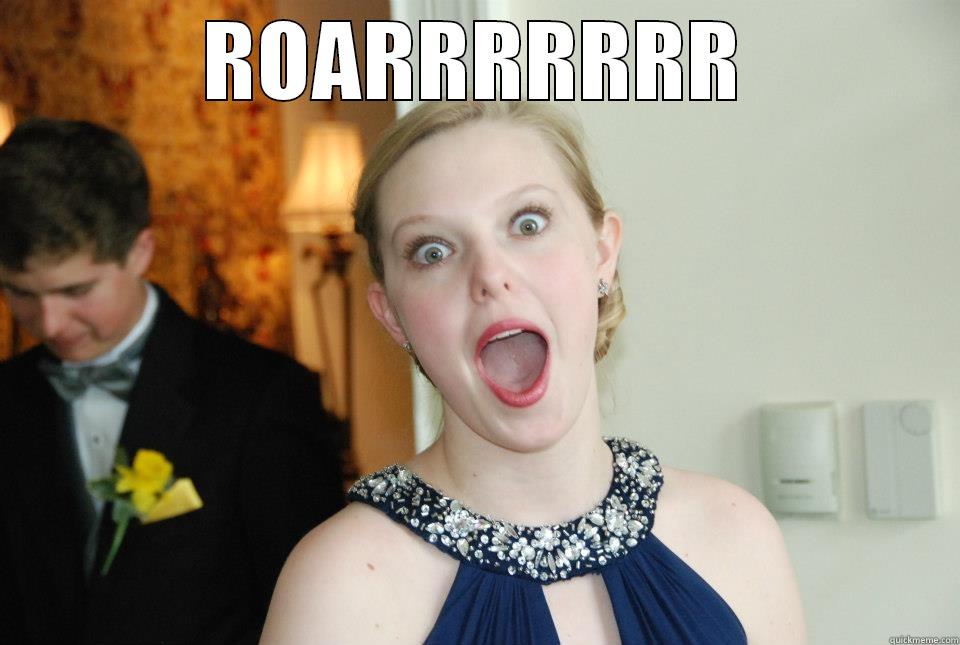 I've got the mouth of the tiger - ROARRRRRRR  Misc