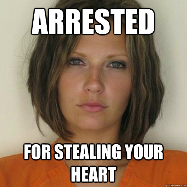 Arrested For stealing your heart  Attractive Convict