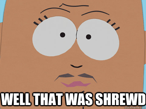 Well that was shrewd - Well that was shrewd  Misc