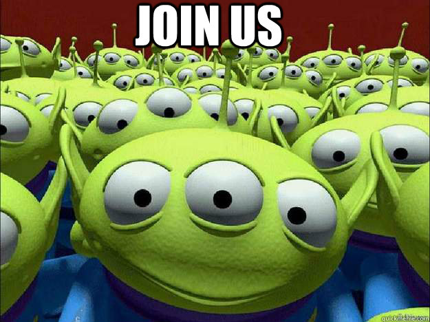  JOIN US -  JOIN US  Oddly Parental Toy Story Aliens