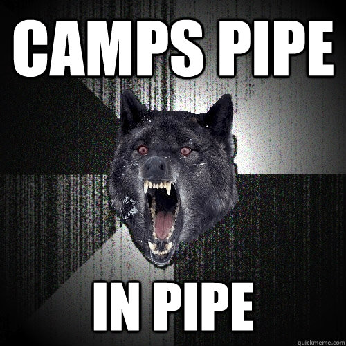 Camps pipe in pipe  Insanity Wolf