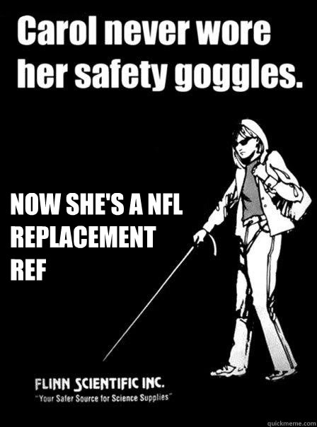  now she's a nfl replacement ref  -  now she's a nfl replacement ref   Blind Carol