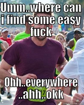 UMM..WHERE CAN I FIND SOME EASY FUCK OHH..EVERYWHERE ..AHH..OKK Ridiculously photogenic guy