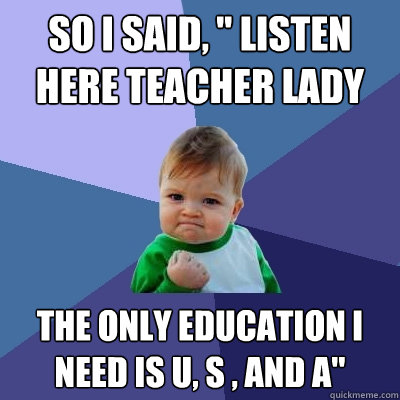 So i said, 
