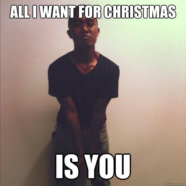 all i want for christmas is you - all i want for christmas is you  Clint