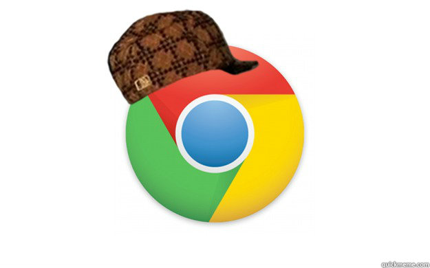    Scumbag Chrome