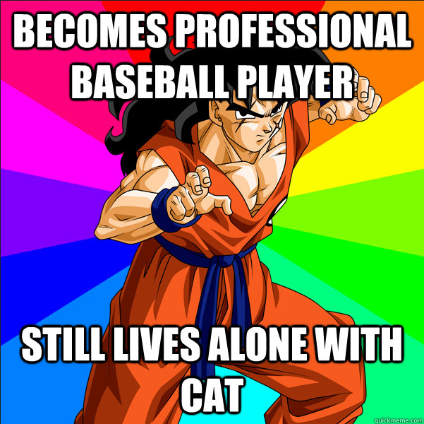 becomes professional baseball player still lives alone with cat  Disappointing Yamcha