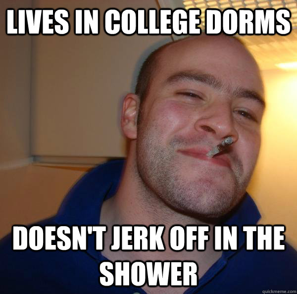 Lives in College Dorms Doesn't Jerk off in the shower - Lives in College Dorms Doesn't Jerk off in the shower  Misc