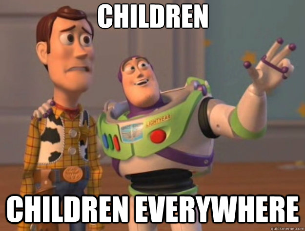 children children everywhere - children children everywhere  Toy Story