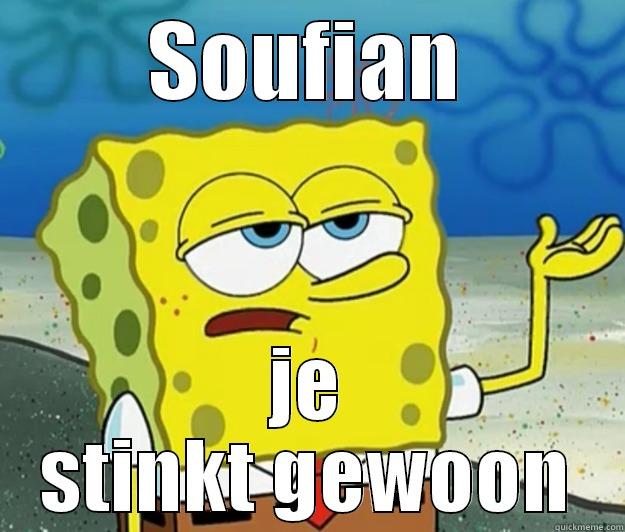 stinkie!!!1 haha - SOUFIAN JE STINKT GEWOON Tough Spongebob