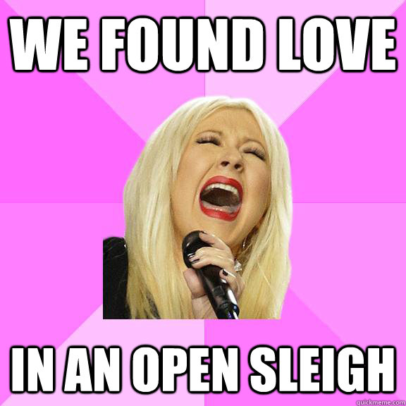 We found love in an open sleigh  Wrong Lyrics Christina