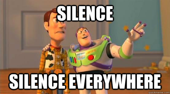 Silence Silence Everywhere  Buzz Glitter