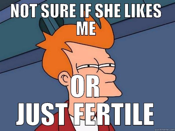 GOOD GENE HYPOTHESIS - NOT SURE IF SHE LIKES ME OR JUST FERTILE Futurama Fry