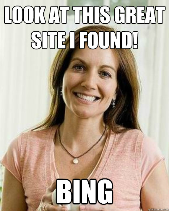 look at this great site i found! bing  Annoying Facebook Mom